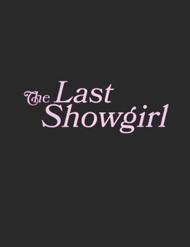 Paperback The Last Showgirl: A Script Book
