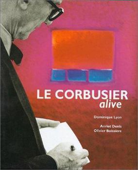 Hardcover Le Corbusier Alive Book