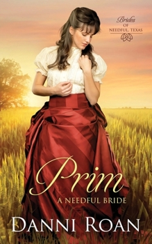 Prim - Book #2 of the Brides of Needful Texas