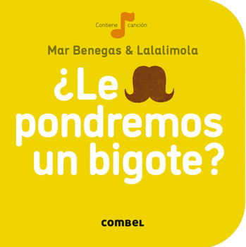 Board book ¿Le Pondremos Un Bigote? [Spanish] Book