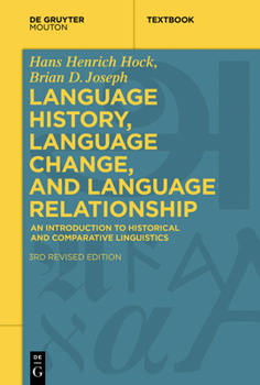 Paperback Language History, Language Change, and Language Relationship: An Introduction to Historical and Comparative Linguistics Book
