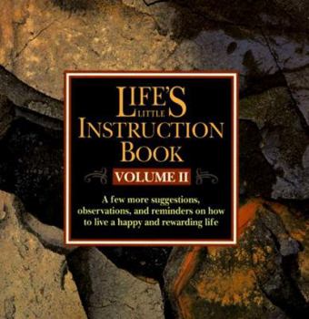 Hardcover Lifes Little Instruction Book Volume II: A Few More Suggestions Observations and Reminders... Book