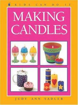 Making Candles (Kids Can Do It) - Book  of the Kids Can Do It