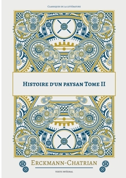 Histoire d'un paysan: Tome 2