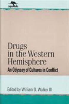 Paperback Drugs in the Western Hemisphere: An Odyssey of Cultures in Conflict Book