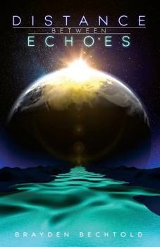Paperback Distance Between Echoes Book
