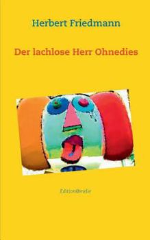 Paperback Der lachlose Herr Ohnedies [German] Book
