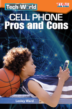 Paperback Tech World: Cell Phone Pros and Cons Book