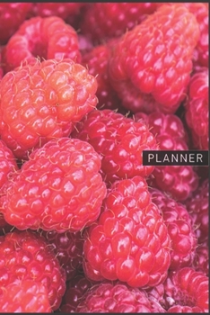 Planner: Raspberries 1 Year Daily Planner (12 Months) | 2020 - 2021 | 365 Pages for Planning | January 20 - December 20 | Appointment Calendar Schedule | Plan Each Day Set Goals & Get Stuff Done