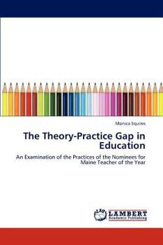 Paperback The Theory-Practice Gap in Education Book