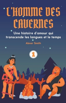 Paperback L'homme des Cavernes [French] Book