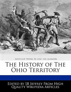 Paperback The History of the Ohio Territory Book