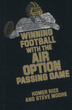 Hardcover Winning Football with the Air Option Passing Game Book