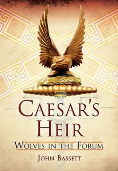 Hardcover Caesar's Heir: Wolves in the Forum Book