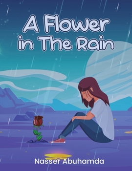 Paperback A Flower in the Rain Book