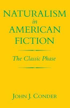 Paperback Naturalism in American Fiction: The Classic Phase Book