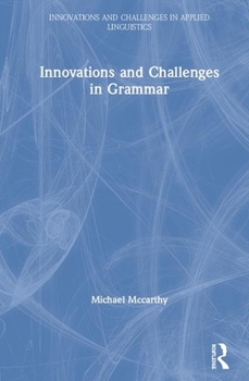 Innovations and Challenges in Grammar