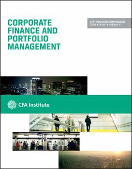 Cfa Level I 2014: Volume 4 -- Corporate Finance and Portfolio Management