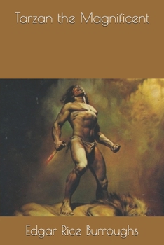 Tarzan the Magnificent - Book #21 of the Tarzan