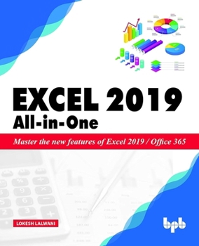Paperback Excel 2019 All-in-One: Master the new features of Excel 2019 / Office 365 Book