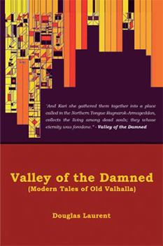 Paperback Valley of the Damned: Modern Tales of Old Valhalla Book