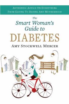 Paperback The Smart Woman's Guide to Diabetes Book