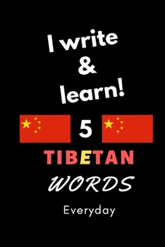 Paperback Notebook: I write and learn! 5 Tibetan words everyday, 6" x 9". 130 pages Book