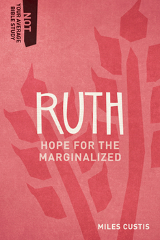 Paperback Ruth: Hope for the Marginalized Book