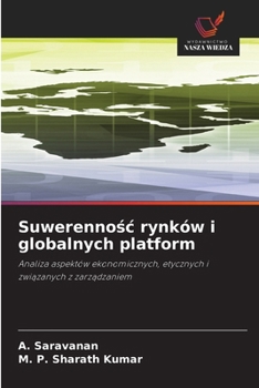 Suwerennosc rynków i globalnych platform (Polish Edition)