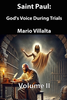Paperback Saint Paul: God's Voice During Trials. Volume 2 Book