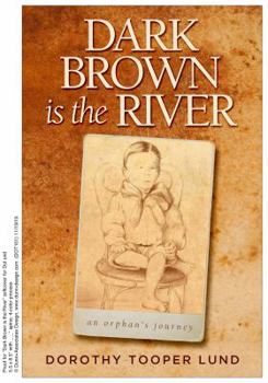 Dark Brown Is the River : An Orphan's Journey
