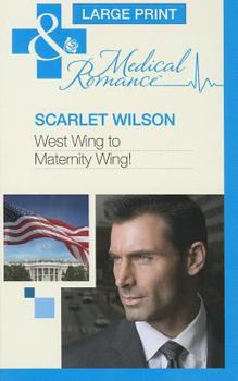 West Wing to Maternity Wing! - Book #2 of the Pelican Grove