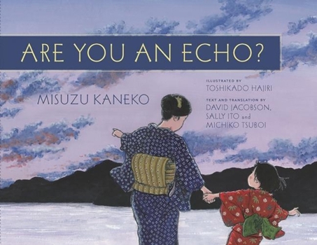 Hardcover Are You an Echo?: The Lost Poetry of Misuzu Kaneko Book