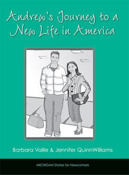 Andrew's Journey to a New Life in America (Michigan Stories for Newcomers)