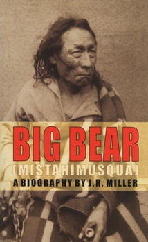 Paperback Big Bear: Mistahimusqua Book