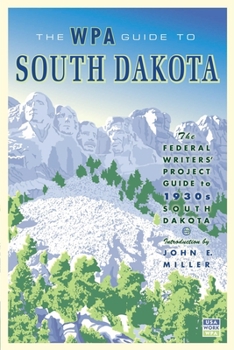 South Dakota: A South Dakota Guide - Book  of the American Guide Series