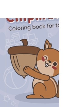 Paperback Chipmunks Coloring Book For Toddlers Book