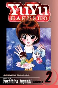 Yu Yu Hakusho 02 - Book #2 of the  [Y Y Hakusho]
