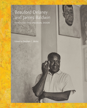 Paperback Beauford Delaney and James Baldwin: Through the Unusual Door Book
