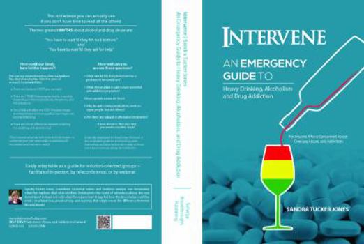Paperback Intervene: An Emergency Guide to Heavy Drinking, Alcoholism, and Drug Addiction Book