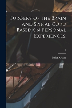 Paperback Surgery of the Brain and Spinal Cord Based on Personal Experiences;; 1 Book