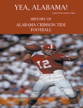Paperback Yea Alabama! History of Alabama Crimson Tide Football Book