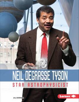 Library Binding Neil Degrasse Tyson: Star Astrophysicist Book