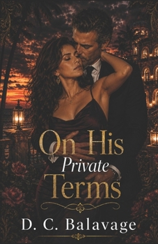 Paperback On His Private Terms: A Dark Age Gap Billionaire Possessive Romance Book