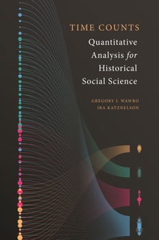 Paperback Time Counts: Quantitative Analysis for Historical Social Science Book