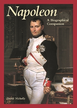 Hardcover Napoleon: A Biographical Companion Book