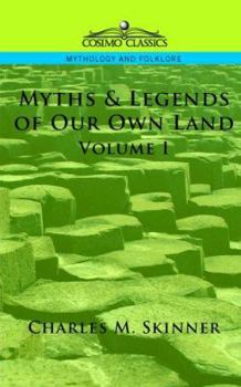 Paperback Myths & Legends of Our Own Land, Vol. 1 Book