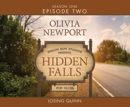 Losing Quinn - Book #2 of the Hidden Falls, Season 1