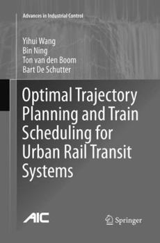 Paperback Optimal Trajectory Planning and Train Scheduling for Urban Rail Transit Systems Book