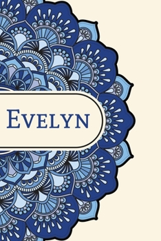 Mandala Notebook with Personalized Monogram Evelyn: A personalized monogram notebook just for you!